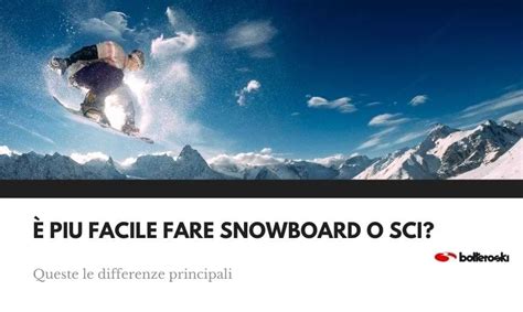 Schema comparativo: caratteristiche principali di sci e snowboard