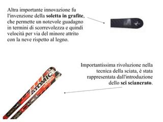 Immagine di sci con soletta incerata